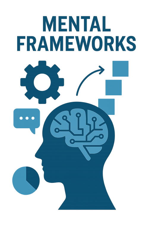 Mental Frameworks